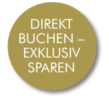 Direkt buchen – exklusiv sparen